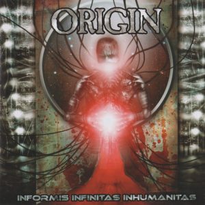 Origin – Informis Infinitas Inhumanitas